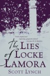 The Lies of Locke Lamora (Gentleman Bastard, #1) - Scott Lynch
