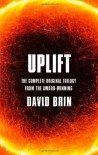 Uplift: The Complete Original Trilogy. by David Brin - David Brin