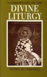 A Commentary on the Divine Liturgy - Nicholas Cabasilas, J.M. Hussey