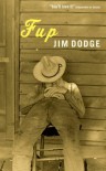 Fup - Jim Dodge