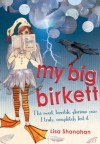 My Big Birkett - Lisa Shanahan