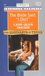 The Bride Said, "I Did?" - Cathy Gillen Thacker