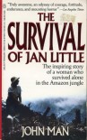 The Survival of Jan Little - John Man