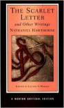 The Scarlet Letter and Other Writings - Nathaniel Hawthorne, Leland S. Person