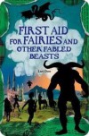 First Aid for Fairies and Other Fabled Beasts - Lari Don