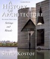 A History of Architecture: Settings and Rituals - Spiro Kostof, Richard Tobias, Gregory Castillo