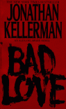 Bad Love  - Jonathan Kellerman