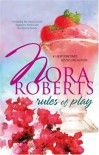 Rules of Play: Opposites Attract / The Heart's Victory - Nora Roberts