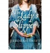 The Lady's Slipper - Deborah Swift