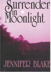 Surrender in Moonlight (Five Star Standard Print Romance) - Jennifer Blake