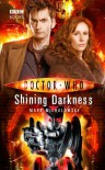 Doctor Who: Shining Darkness - Mark Michalowski