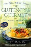 The Gluten-Free Gourmet: Living Well Without Wheat - Bette Hagman