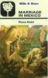 Marriage in Mexico - Flora Kidd