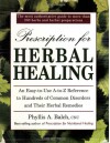 UC Prescription for Herbal Healing: An Easy-to-Use A-Z Reference to Hundreds of Common Disorders andTheir Herbal Remedies - Phyllis A. Balch, Robert Rister