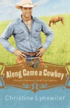 Along Came a Cowboy - Christine Lynxwiler