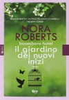 Il giardino dei nuovi inizi. Boonsboro Hotel - Nora Roberts