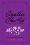 Jane in Search of a Job: A Short Story - Agatha Christie