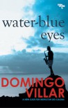 Water-Blue Eyes - Domingo Villar