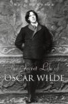 The Secret Life of Oscar Wilde - Neil McKenna