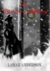 A Christmas Mystery - Lamar Anderson, Jerome Rowe