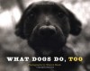 What Dogs Do, Too - Sharon Beals