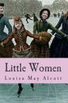 Little Women - Louisa May Alcott