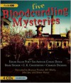 Five Bloodcurdling Mysteries - Edgar Allan Poe, Charles Dickens,  Arthur Conan Doyle, Bram Stoker