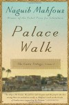 Palace Walk: The Cairo Trilogy - Naguib Mahfouz