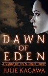 Dawn of Eden - Julie Kagawa