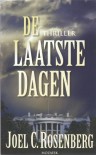 De laatste dagen / druk 1: thriller - Joel C. Rosenberg