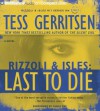 Last to Die - Tanya Eby, Tess Gerritsen