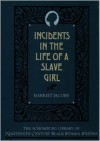 Incidents in the Life of a Slave Girl (Schomburg Library of Nineteenth-Century Black Women Writers) - Harriet Jacobs