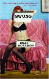 Swung - Ewan Morrison