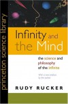 Infinity and the Mind: The Science and Philosophy of the Infinite (Princeton Science Library) - Rudy Rucker