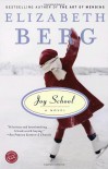 Joy School  - Elizabeth Berg