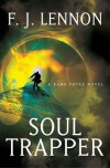 Soul Trapper (Kane Pryce Novels) - F. J. Lennon