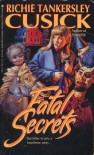 Fatal Secrets - Richie Tankersley Cusick