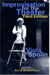 Improvisation for the Theater - Viola Spolin, Paul Sills