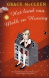 Het land van melk en honing - Grace McCleen, Theo Scholten