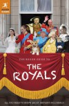 The Rough Guide to the Royals - Alice Hunt, James McConnachie, Samantha Cook