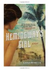 Hemingway's Girl - Erika Robuck