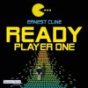 Ready Player One - Ernest Cline