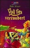 Voll Fies Verzaubert - Debi Gliori