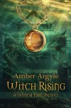 Witch Rising - Amber Argyle