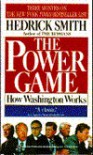 Power Game:  How Washington Really Works - Hedrick Smith