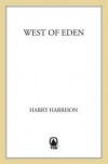 West of Eden  - Harry Harrison