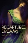 Recaptured Dreams - Justine Dell