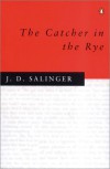 The Catcher in the Rye - J.D. Salinger