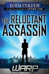 WARP Book 1 The Reluctant Assassin - Eoin Colfer