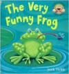 The Very Funny Frog (Peek-A-Boo Pop-Up) - Jack Tickle